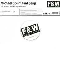 Michael Splint – Secrets (Broke My Heart) (TEMAZO BUSCADISIMO¡¡¡ IMPORT¡¡))