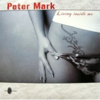 Peter Mark  – Living Inside Me (TEMAZO¡¡¡)