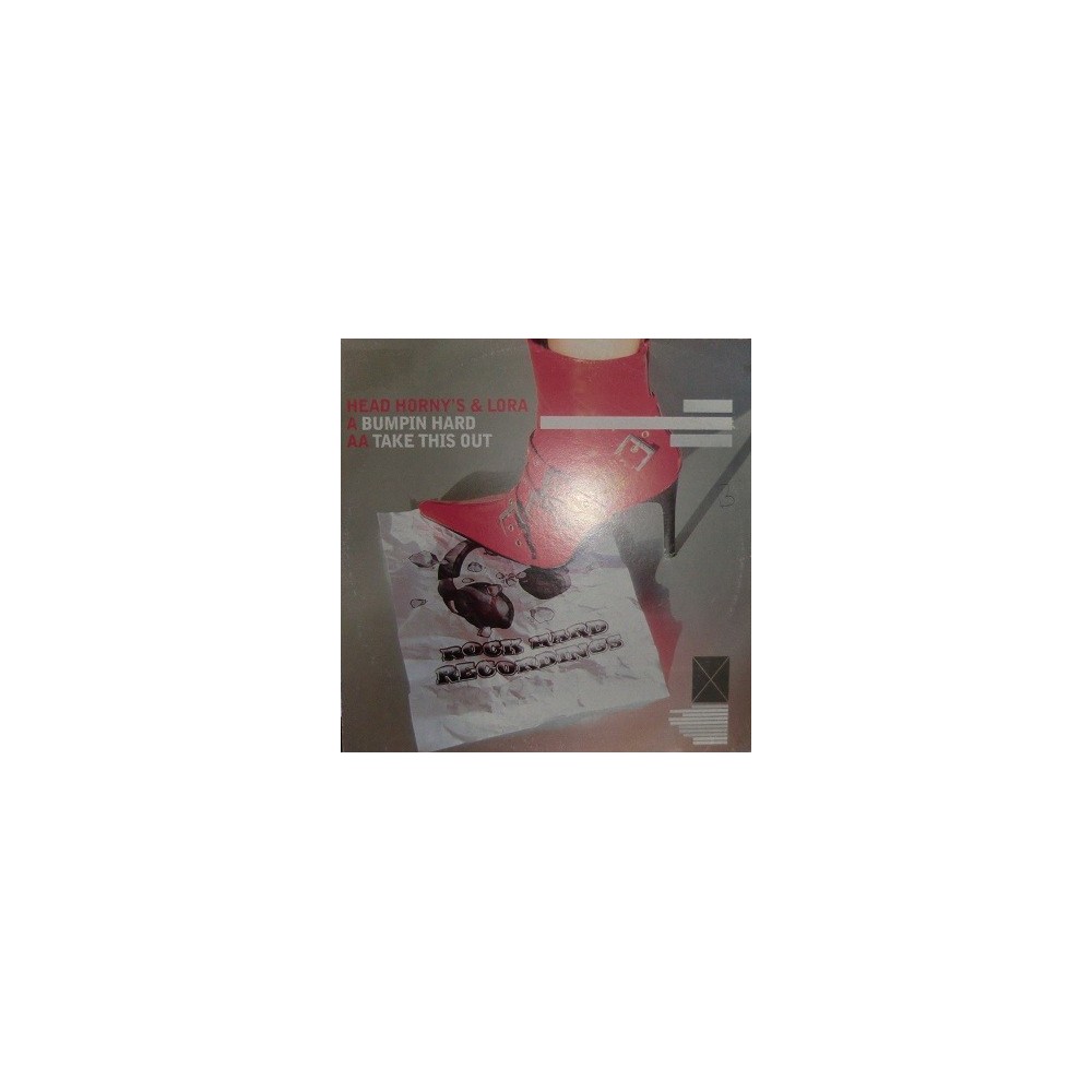 Head Horny's & Ismael Lora - Bumpin Hard / Take This Out(COPIA IMPORT¡¡ JOYITA¡¡  SONIDO ESPECTACULAR ,45 RPM)