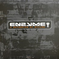 Enzyme-A Gathering Of Styles(ALL THE WAY UP...TEMAZO CENTRAL¡¡¡¡)
