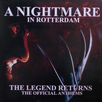 A Nightmare In Rotterdam - The Legend Returns (The Official Anthems) (2 MANO)