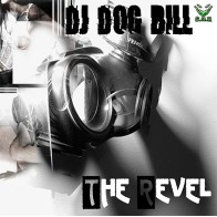 DJ Dog Bill-The Revel 