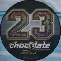 Chocolate featuring Hector Alias - 23 Aniversario