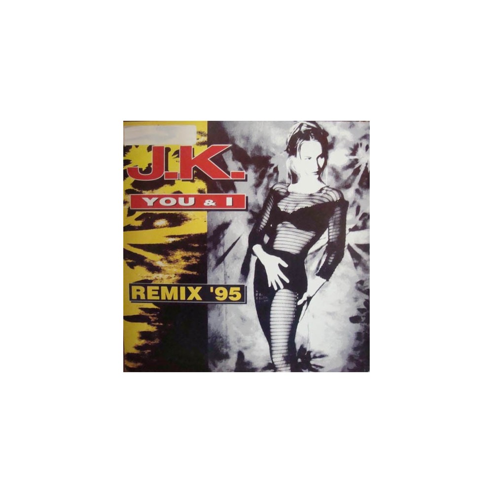 JK – You & I (Remix 95) (BUSCADISIMO¡¡ DISCO NUEVO¡¡)