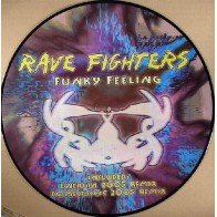 Rave Fighters – Funky Feeling (2 MANO,INCLUYE REMIX ENERGIA/COMECOCOS¡¡)