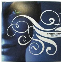 Odissey  feat. Irene – For Your Skin(2 MANO,DISCO NUEVECITO¡¡)