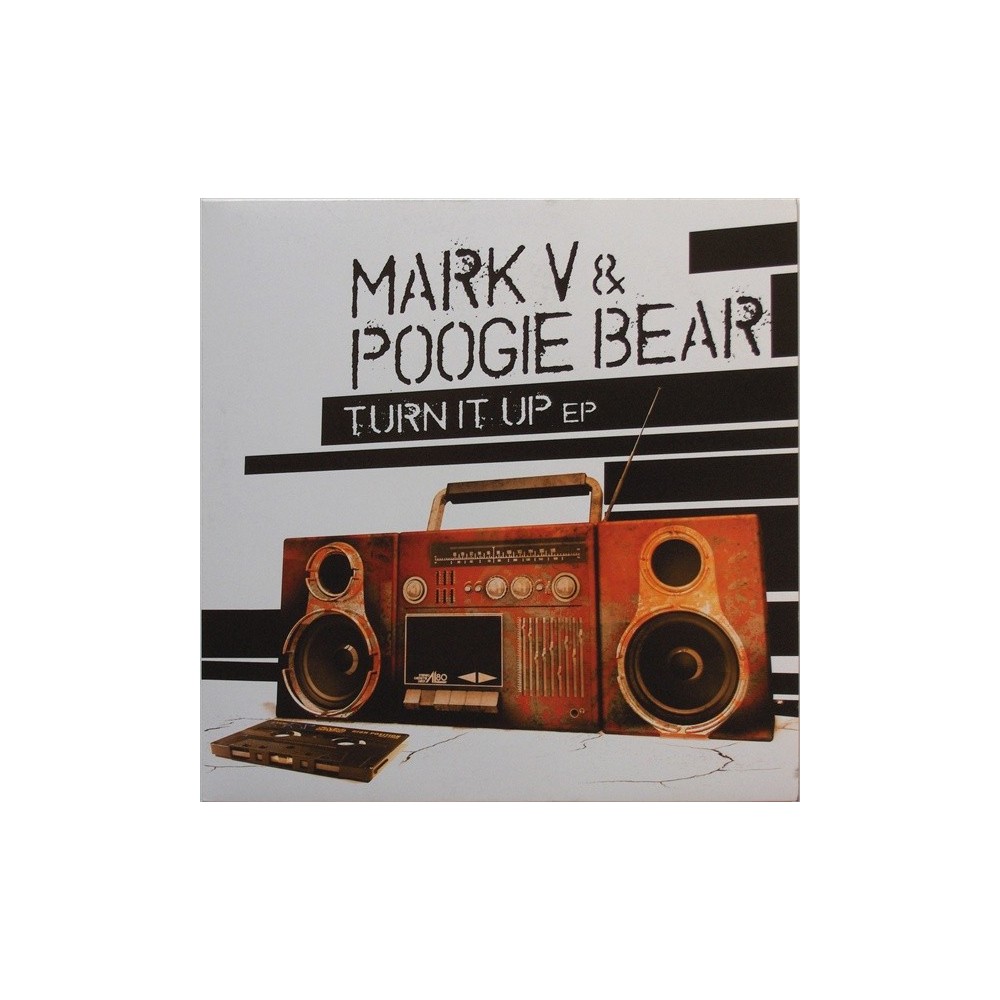 Mark V & Poogie Bear – Turn It Up EP (2 mano