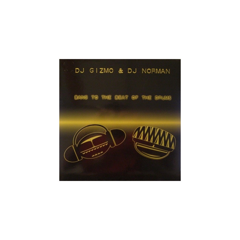 DJ Gizmo & DJ Norman – Bang To The Beat Of The Drums (TEMAZO PROGRESSIVE + JUMPER)