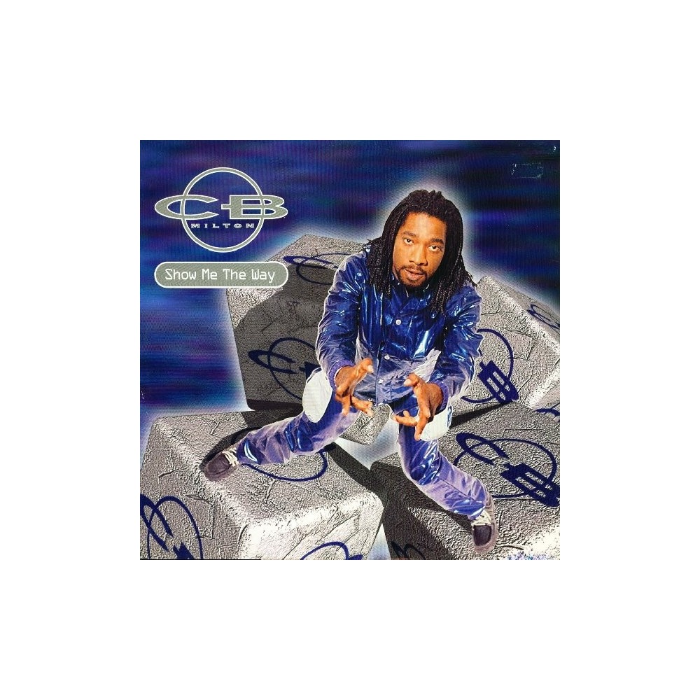 CB Milton - Show Me The Way(COPIA NUEVA IMPORT)