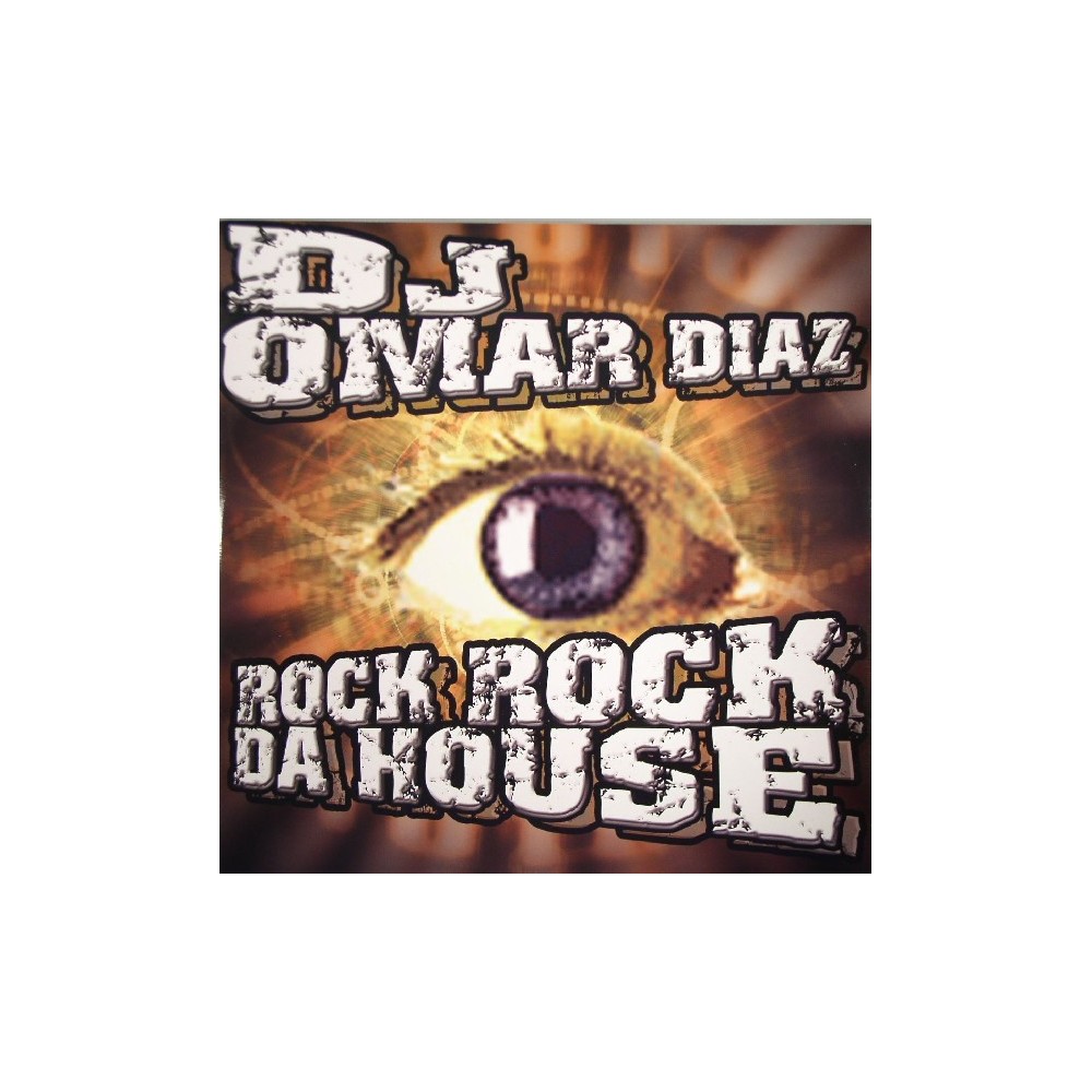 DJ Omar Diaz  - Rock Rock Da House