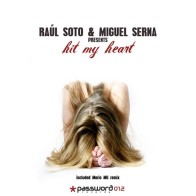 Raul Soto & Miguel Serna - Hit my heart(Reposicion)