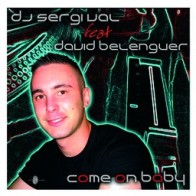 DJ Sergi Val Featuring David Belenguer – Come On Baby(NUEVO¡¡)