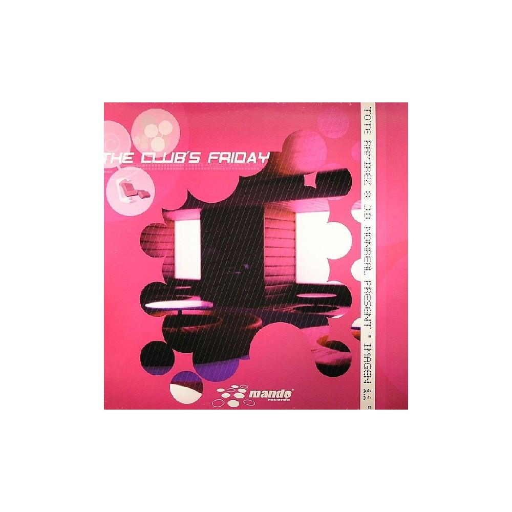 Tote Ramirez & JD Monreal Present Imagen 1.1 – The Club's Friday(PRODUCIDO POR GIGI PUSSY¡¡) 