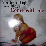 Northern Light  Presents Idoya  - Come With Me