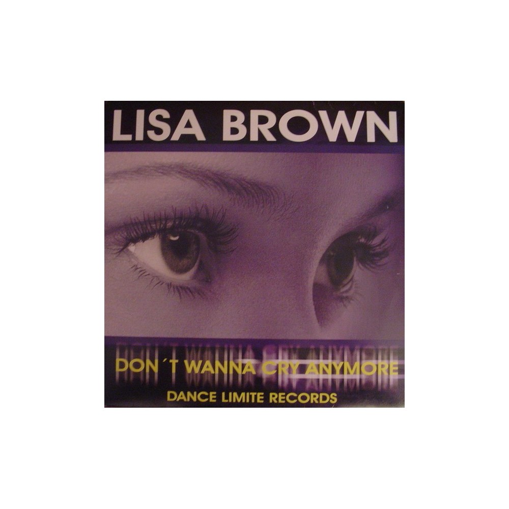 Lisa Brown  – Don't Wanna Cry Anymore(2 MANO,IMPECABLE¡¡ LIMITE RECORDS)