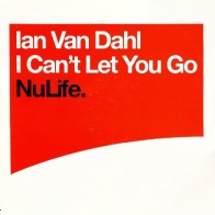 Ian Van Dahl – I Can't Let You Go (2 MANO,CANTADITO MUY BUENO¡)