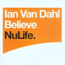 Ian Van Dahl - Believe(2 MANO,CANTADITO MUY BUENO)