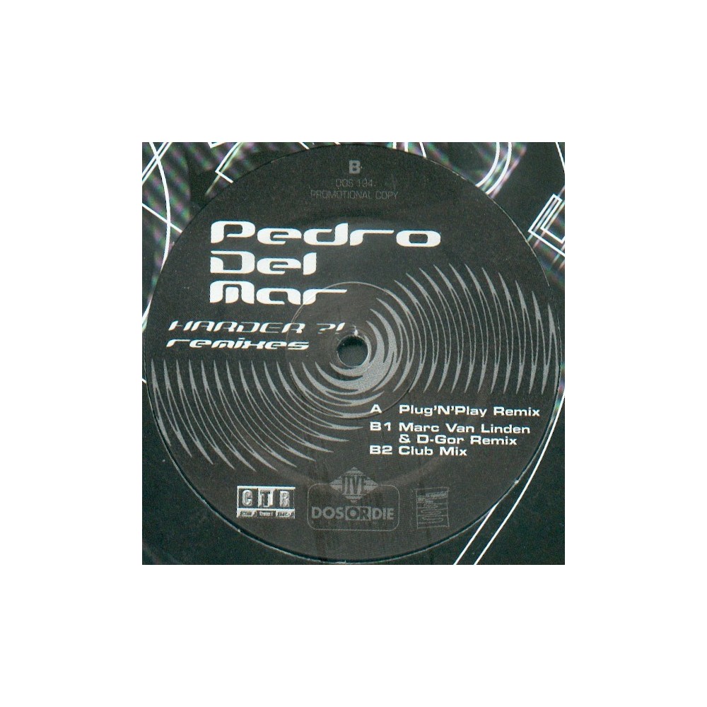 Pedro Del Mar – Harder?! (Remixes) (2 MANO,PELOTAZO PROGRESSIVE¡)