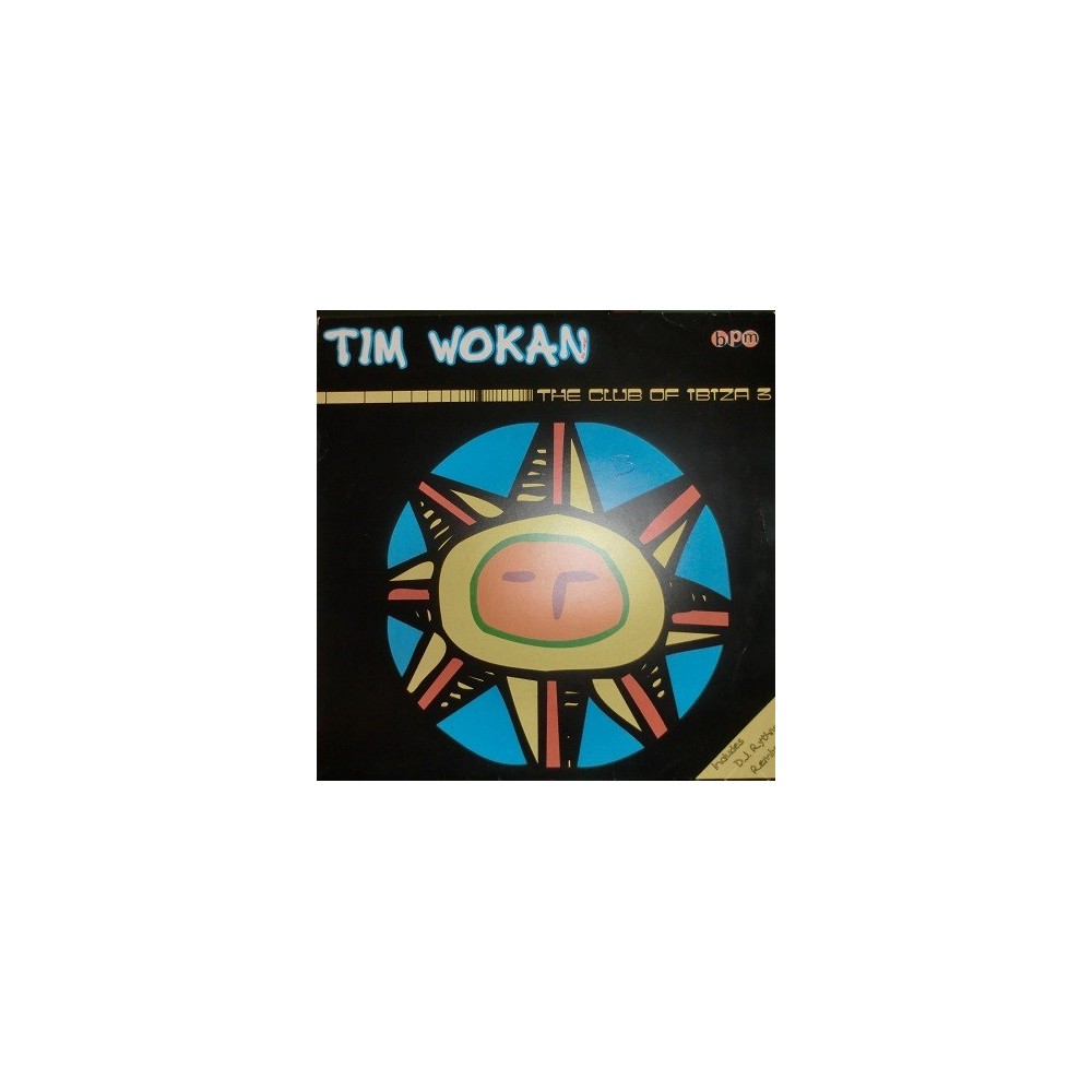 Tim Wokan – The Club Of Ibiza III (2 MANO,PELOTAZO DE JORDI ROBLES¡)