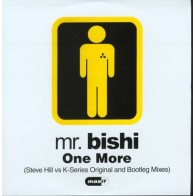 Mr. Bishi - One More Mr. Bishi – One More (MELODIA MUY BUSCADA¡¡)