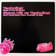 Technikal / Steve Hill vs Technikal – Back 2 The Ol' Skool / Don't Hold Back (Give Yourself To Me) 
