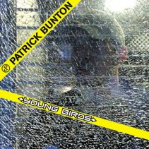 Patrick Bunton – Young Birds (CABROTE MUY BUSCADO,NUEVO¡)