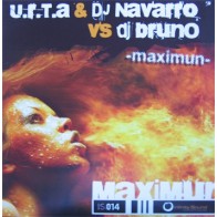 U.r.t.a & DJ Navarro vs DJ Bruno  – Maximun
