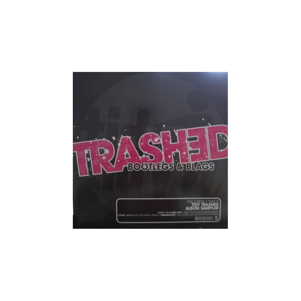 Trashed, Bootlegs & Blags (INCLUYE JX-RESTLESS,REMIX TECHNIKAL¡¡¡¡ )
