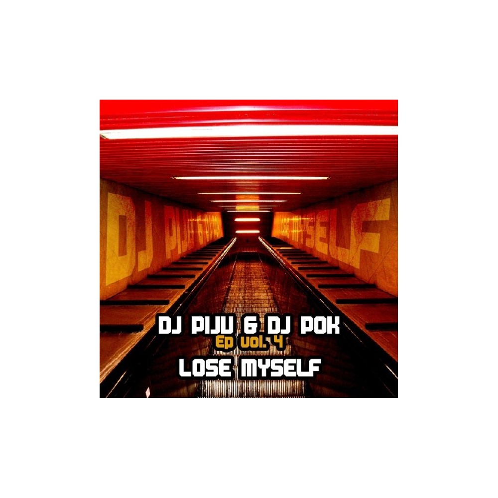 DJ Piju & DJ Pok - EP Vol. 4 - Lose Myself(2 MANO)