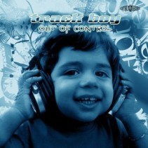 Track Boy – Out Of Control (CANTADO CENTRAL)