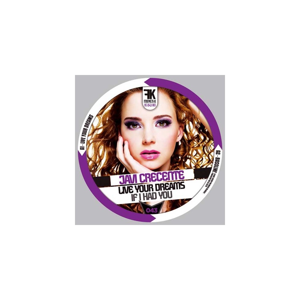 Javi Crecente-Live Your Dreams / If I Had You