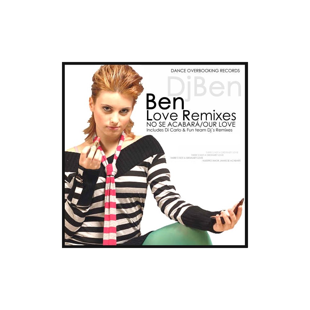DJ Ben  – Love/No se acabara Remixes (2 MANO,TEMAZO¡¡¡¡)