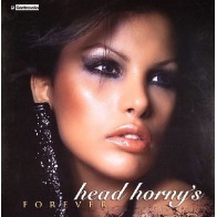 Head Horny's – Forever (NUEVO¡¡¡ TEMAZO MUY BUSCADO¡¡)