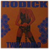 Rodick – Two World (BASE TECHNO + VOCAL,NUEVO)
