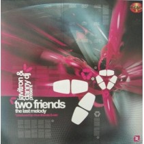 Two Friends – The Last Melody (DISCO COMO NUEVO¡¡ TEMAZO COLISEUM¡¡ INCLUYE TECHNAZO¡¡)