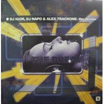 DJ Igor, DJ Napo & Alex Trackone - The Dream(2 Mano,disco perfecto)