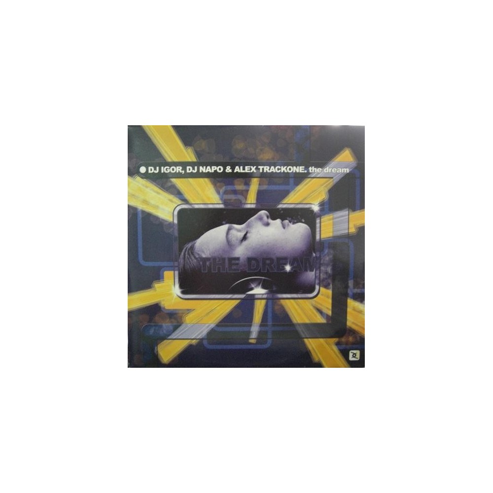 DJ Igor, DJ Napo & Alex Trackone - The Dream(2 Mano,disco perfecto)