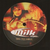 Milk Inc. – Go To Hell (NUEVO,TEMAZO¡¡)