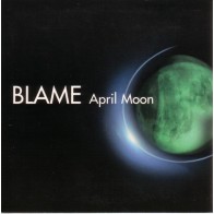 Blame  - April Moon(2 MANO,LIMITE RECORDS)