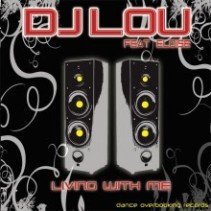 DJ Lou Feat. Eloise – Living With Me (OVERBOOKING RECORDS,NUEVO)
