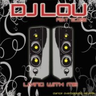 DJ Lou Feat. Eloise – Living With Me (OVERBOOKING RECORDS,NUEVO)