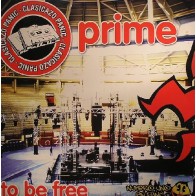 Prime  – To Be Free (TEMAZO PANIC¡¡)