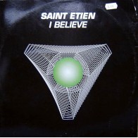Saint Etien - I Believe