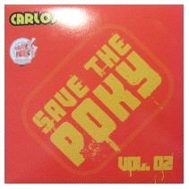 Carlos VK – Save The Poky Vol. 2 (2 MANO,TEMAZO MUY BUSCADO¡¡)