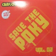 Carlos VK – Save The Poky Vol. 2 (2 MANO,TEMAZO MUY BUSCADO¡¡)