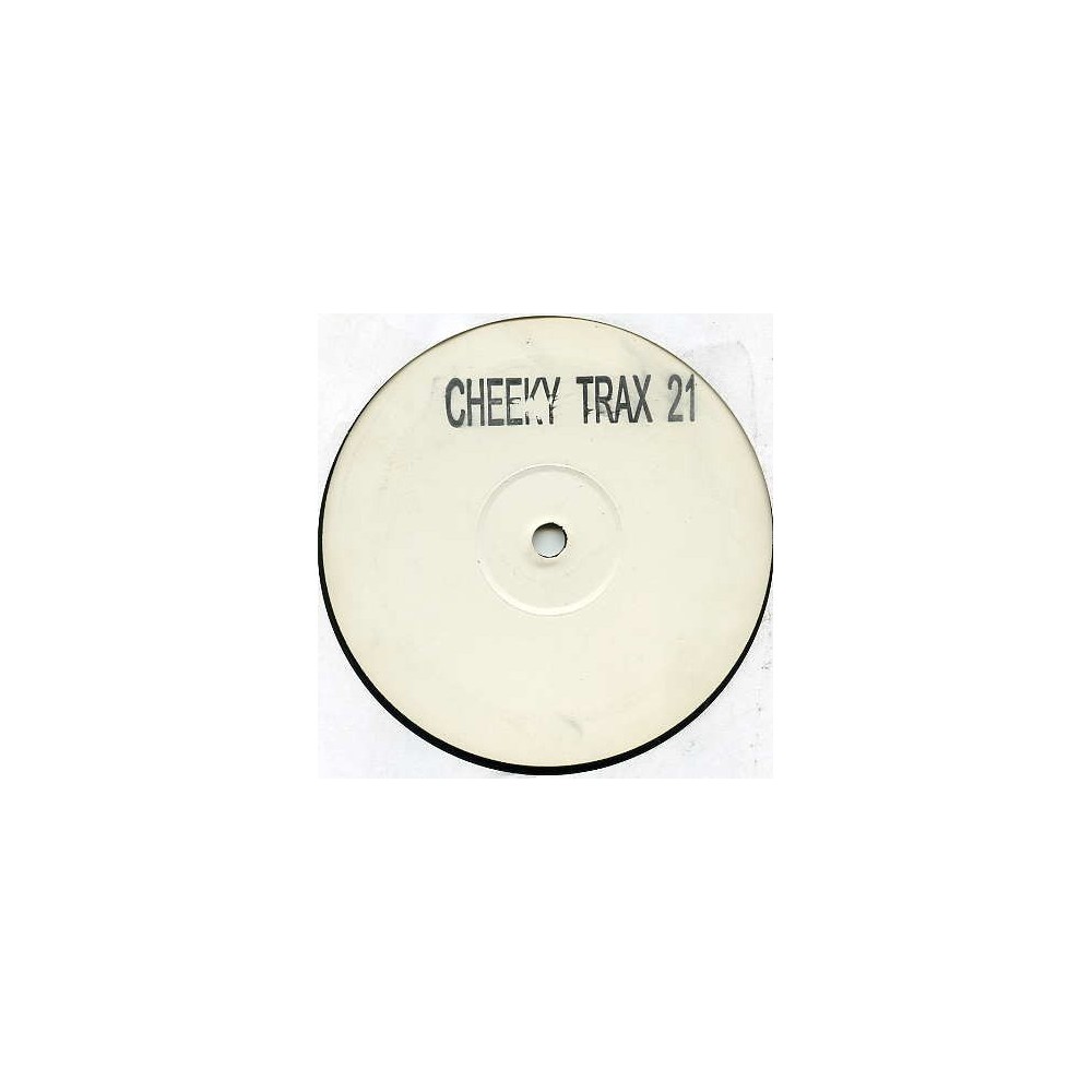 Cheeky Trax – Cheeky Trax 21 (PELOTAZO REMEMBER¡¡ DISCO PERSONAL RAÚL SOTO¡¡)