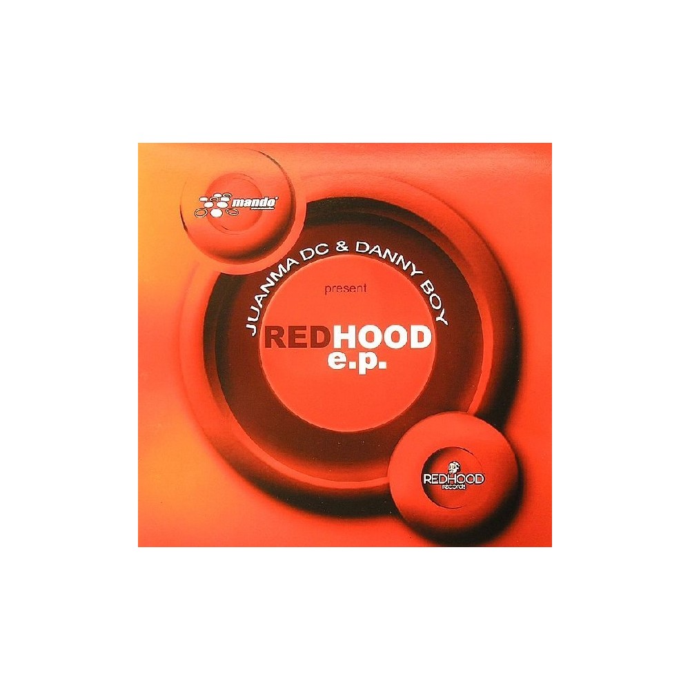 Juanma DC & Danny Boy – Redhood E.P. (4 TEMAZOS¡¡)