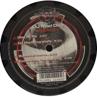DJ Mad Dog – Dog For Life (2 MANO,TRAXTORM RECORDS)