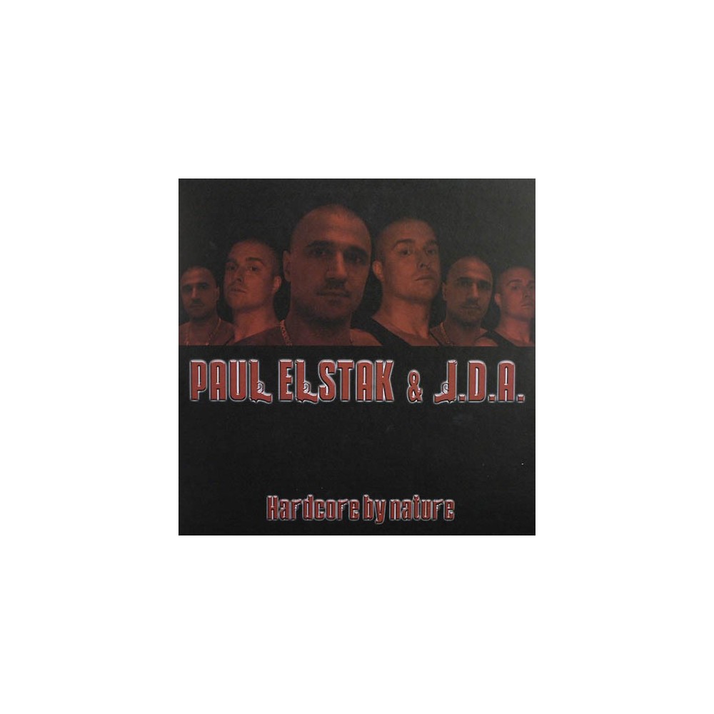 Paul Elstak & JDA – Hardcore By Nature (TEMAZO OFFENSIVE RECORDS¡¡)