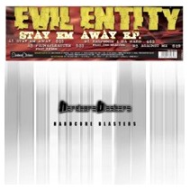 Evil Entity – Stay Em Away EP(2 MANO,HARDCORE BLASTERS)